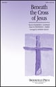 Beneath the Cross of Jesus SATB choral sheet music cover